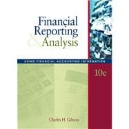 Financial Reporting and Analysis : Using Financial Accounting Information