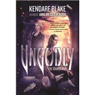 Ungodly A Novel 9780765334459