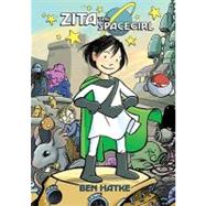 Zita the Spacegirl 9781596434462