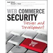 Web Commerce Security : Design and Development 9780470624463