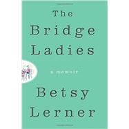 The Bridge Ladies 9780062354464