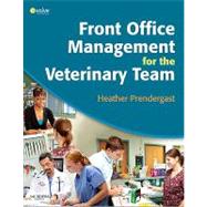 Front Office Management for the Veterinary Team 9781437704464