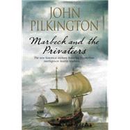 Marbeck and the Privateers 9780727894465