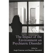 The Impact of the Environment on Psychiatric Disorder 9781138884465