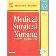 Medical-Surgical Nursing; Critical Thinking for Collaborative Care, Single Volume 9780721604466