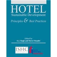 Hotel Sustainable Development Principles and Best Practices with Answer Sheet (AHLEI) 9780133144468