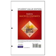 Macroeconomics, Student Value Edition
