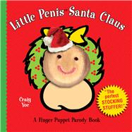 Little Penis Santa Clause Finger Puppet Parody Book 9781604334470