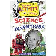 Science and Inventions Pocket Activity Fun and Games: Games and Puzzles, Fold-out Scenes, Patterned Paper, Stickers! 9781438004471
