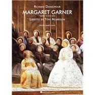 Margaret Garner - Opera Vocal Score 9781480344471