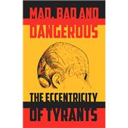 Mad, Bad and Dangerous 9780720614473