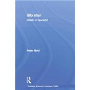 Gibraltar: British or Spanish? 9781138874473