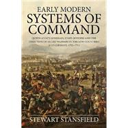 Early Modern Systems of Command 9781910294475