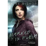 Marked in Flesh 9780451474476