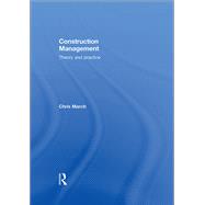 Construction Management: Theory and Practice