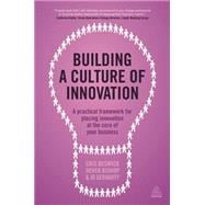 Building a Culture of Innovation 9780749474478
