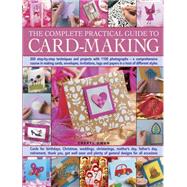 The Complete Practical Guide to Card-Making 9781780194479