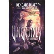 Ungodly A Novel 9780765334480