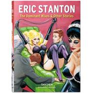 Eric Stanton: The Dominant Wives & Other Stories 9783836554480