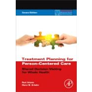 Treatment Planning for Person-Centered Care 9780123944481