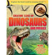 Creature Close-Up: Dinosaurs and Fossils 9781626864481