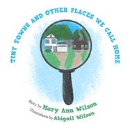 Tiny Towns and Other Places We Call Home 9781796084481