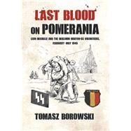 Last Blood on Pomerania 9781910294482