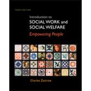 Introduction to Social Work and Social Welfare: Empowering People, 10th Edition 9781133334484