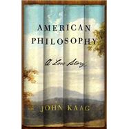 American Philosophy A Love Story 9780374154486