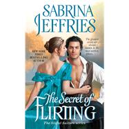 The Secret of Flirting 9781501144486