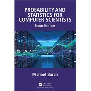 Probability and Statistics for Computer Scientists, Third Edition 9781138044487