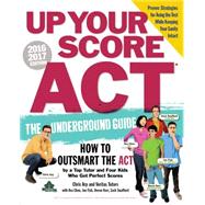 Up Your Score ACT, 2016-2017 9780761184492
