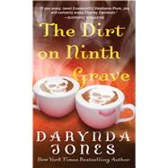 The Dirt on Ninth Grave A Novel 9781250074492