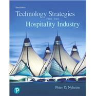 TECHNOLOGY STRATEGIES FOR THE HOSPITALITY INDUSTRY 9780134484495