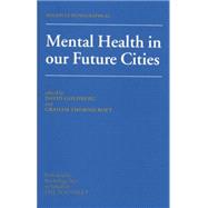Mental Health In Our Future Cities 9781138884496