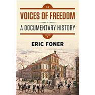Voices of Freedom: A Documentary History, Volume One 9780393614497