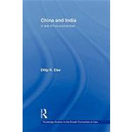China and India: A Tale of Two Economies 9780415544498