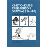 Kinetic House-Tree-Person Drawings: K-H-T-P: An Interpretative Manual 9781138004498