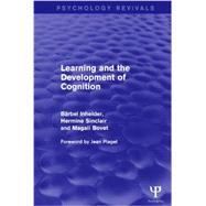 Learning and the Development of Cognition 9781848724501