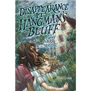 Disappearance at Hangman's Bluff 9780062104502