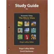 Study Guide for Economics Today : The Micro View 9780132554503