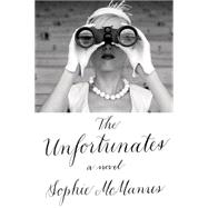 The Unfortunates A Novel 9780374114503