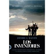 Los Inventores (Spare Parts) Cuatro adolescentes inmigrantes, un robot y la batalla por el sueño americano 9780374284503