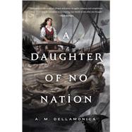 A Daughter of No Nation 9780765334503