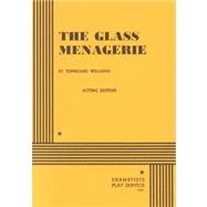 The Glass Menagerie - Acting Edition 9780822204503