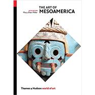 The Art of Mesoamerica 9780500204504