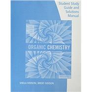 Student Study Guide and Solutions Manual for Brown/Iverson/Anslyn/Foote's Organic Chemistry, 8th Edition 9781305864504