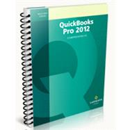 QuickBooks Pro 2012: Comprehensive w/ Trial Software 9781591364504