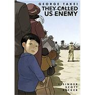They Called Us Enemy 9781603094504