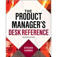 The Product Manager's Desk Reference 2E 9780071824507